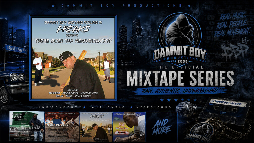 Dammit Boy Productions Volume 3: FRK$ presents There Goes Tha Neighborhood
