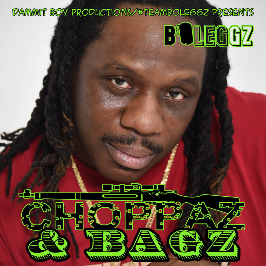 Choppaz & Bagz single cover by Boleggz from the album I Am U released through Dammit Boy Productions.
