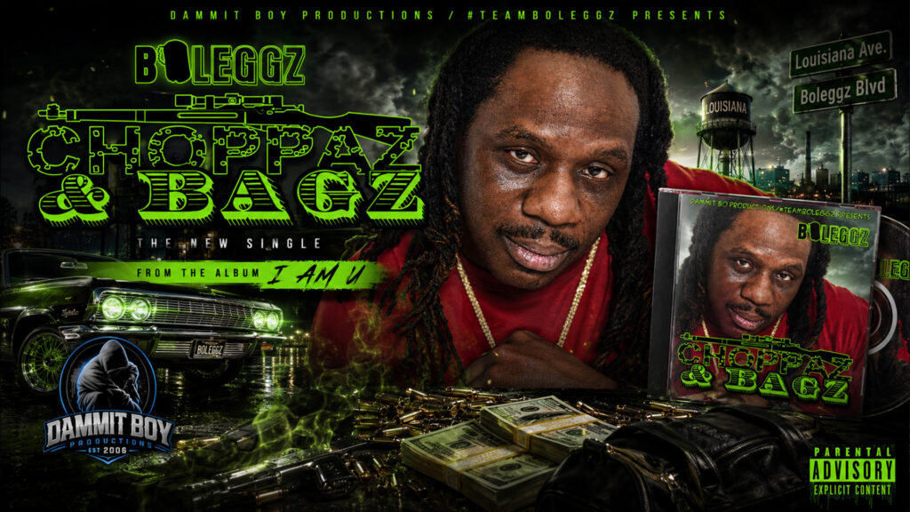 Choppaz & Bagz single cover by Boleggz from the album I Am U released through Dammit Boy Productions.