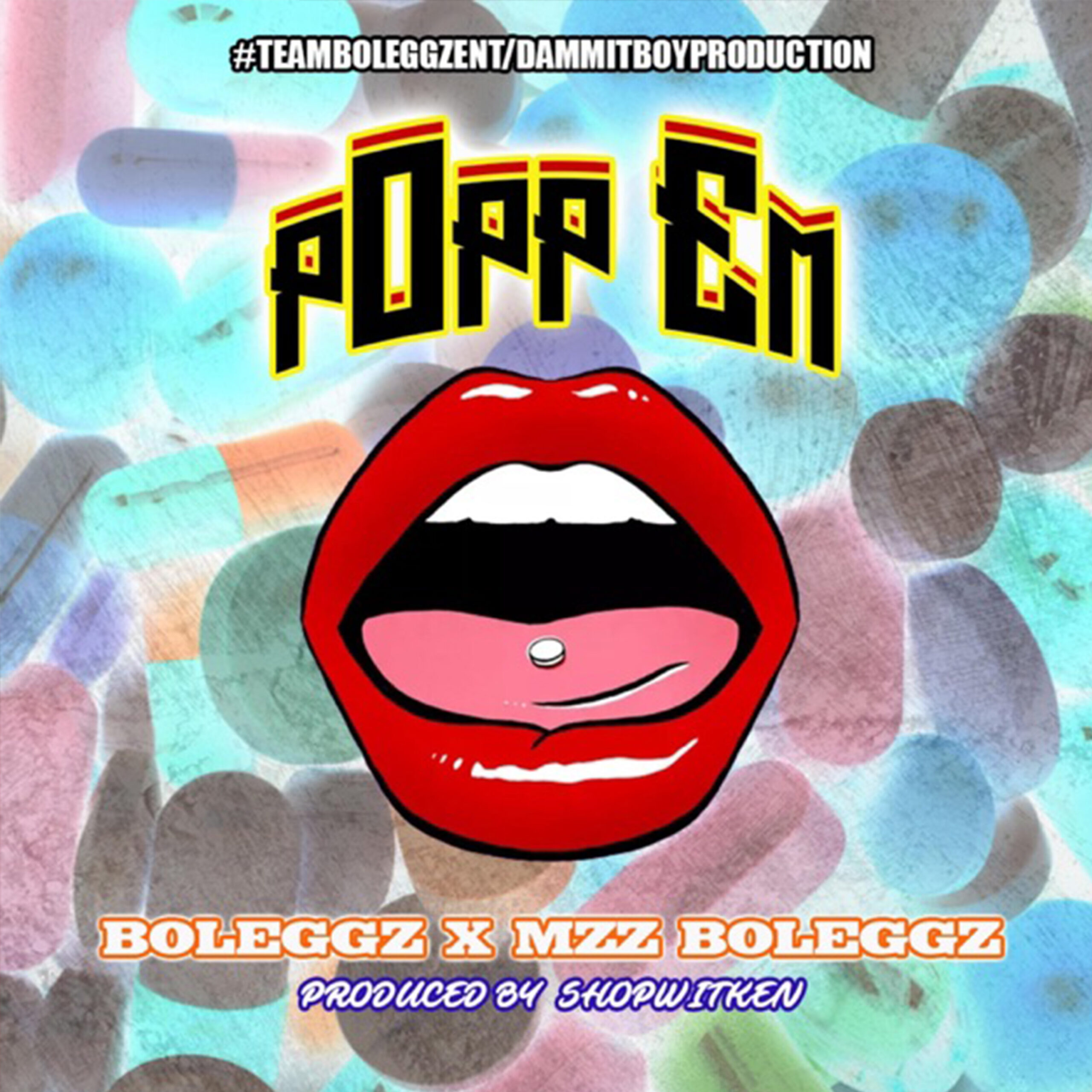 Popp Em by Boleggz single cover from the I Am U album released by Dammit Boy Productions.