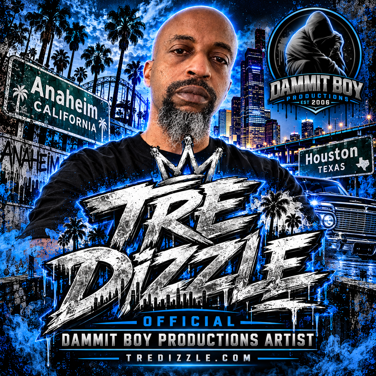 Tre Dizzle official Dammit Boy Productions artist artwork featuring Anaheim, California and Houston, Texas.