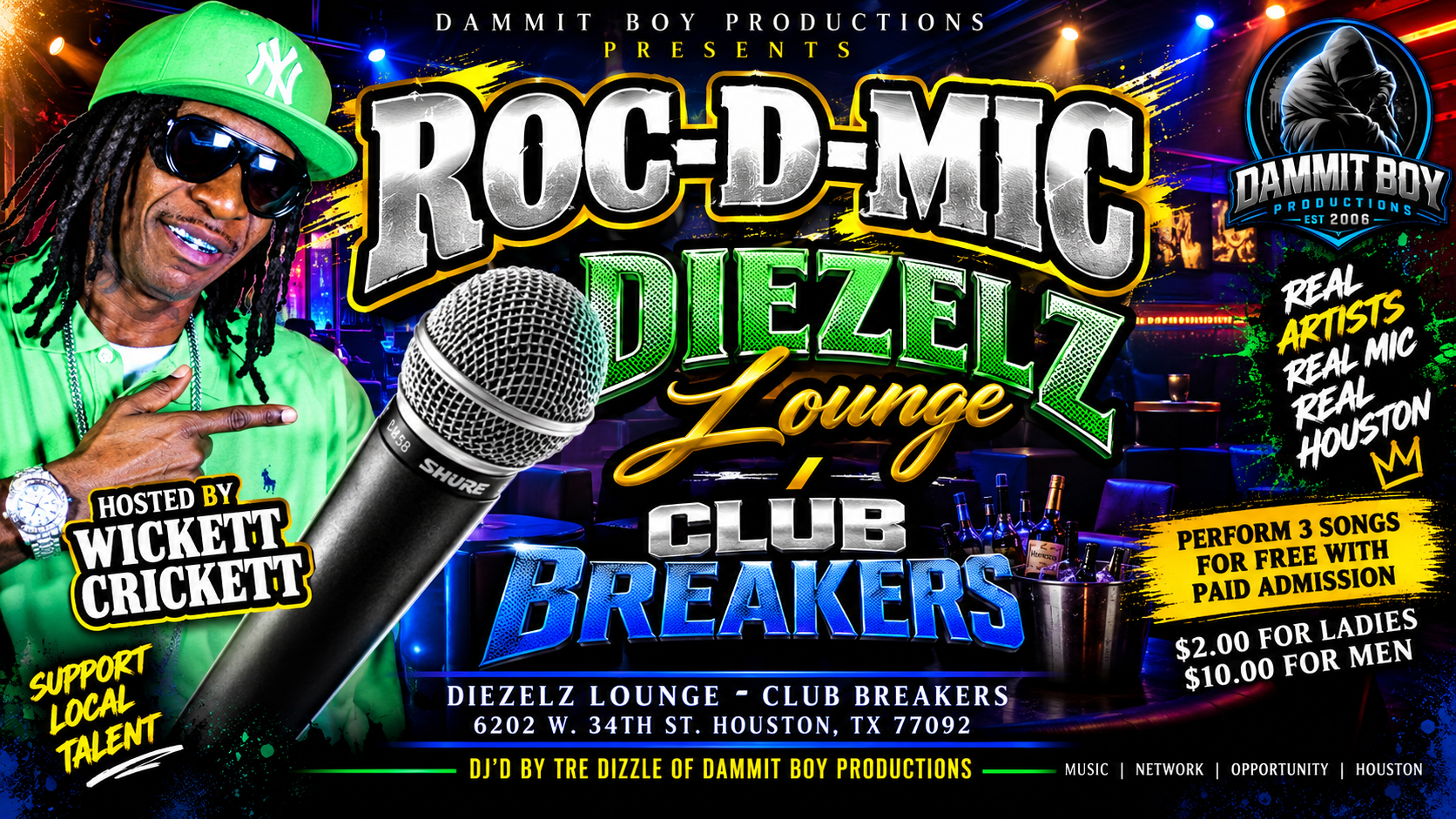 Roc-D-Mic at Diezel'z Lounge and Club Breakers in Houston hosted by Wickett Crickett