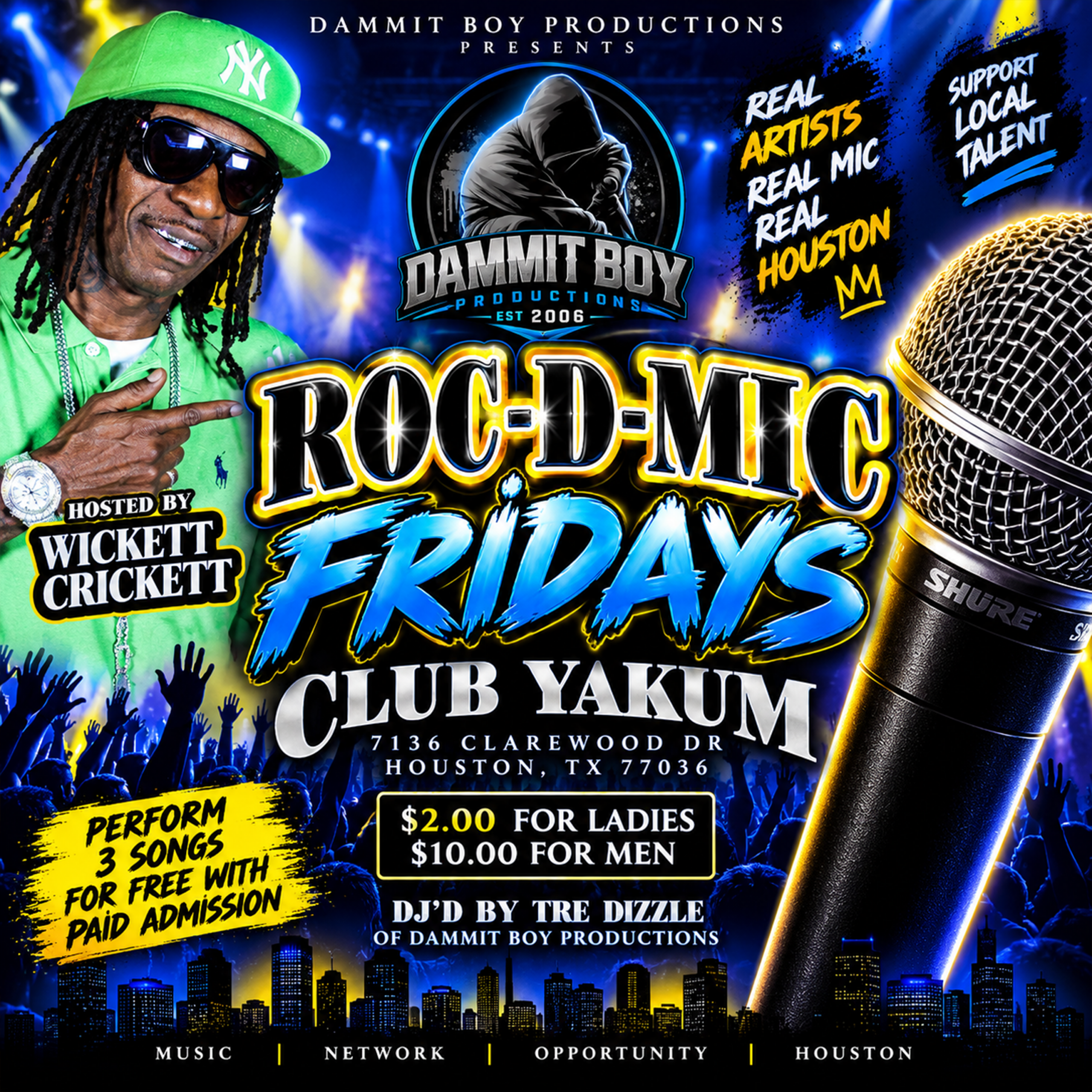 Roc-D-Mic Fridays — Club Yakum in Houston hosted by Wickett Crickett and DJ'd by Tre Dizzle